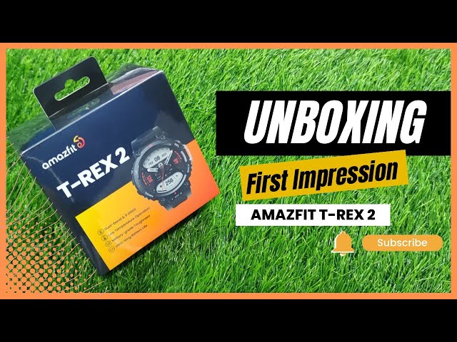 Unboxing & First Impression Amazfit T-REX 2 class=