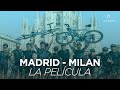 Madrid - Milán La Película