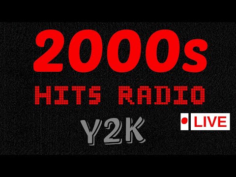 2000s Hits Radio All Out 2000s 24 7 Live Radio Millenium Y2K Playlist Early 2000s Pop Hits