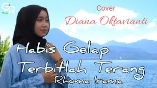 Download Lagu HABIS GELAP TERBITLAH TERANG - Rhoma Irama || Cover DIANA OKTAVIANTI || Reggae Dangdut. MP3