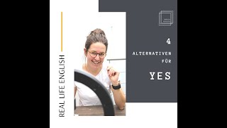 Vier Alternativen Für Das Wort Yes