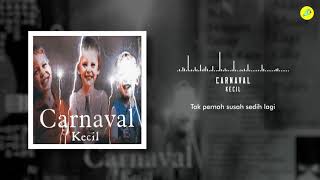 CARNAVAL - Kecil (LYRIC VIDEO)