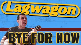 LAGWAGON - BYE FOR NOW (Cover) chords