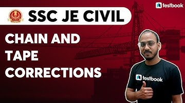 SSC JE Civil Classes 2022 | Chain and Tape Corrections | Vaibhav Sir