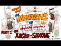 Monarchs of England Part 1: The Anglo-Saxons - Manny Man Does History
