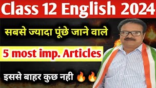 Top-10  Most important Article for board exam 2024 | यही पढ के जाना / / by pathak sir