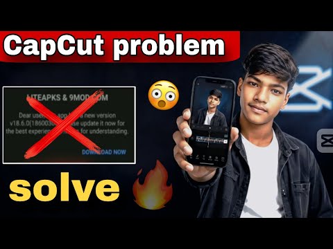 Capcut liteapks & 9mod.com problem solve| Capcut update problem fixed | Capcut Pro New Version