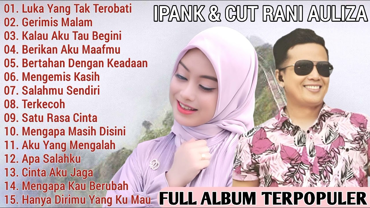 Ipank Full Album, Cut Rani Auliza Terpopuler Terbaru 2024