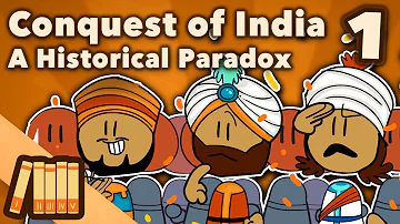 Conquest of India - A Historical Paradox - Extra History - Part 1