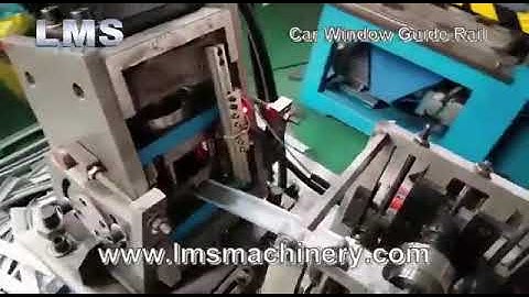 LMS Car Window Guide Rail Roll Forming Machine