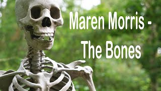 Maren Morris ft  Hozier - The Bones (Lyrics)