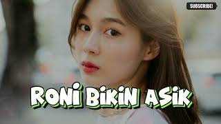 LAGU JOGET TERBARU 2023🌴RONI BIKIN ASIK🌴