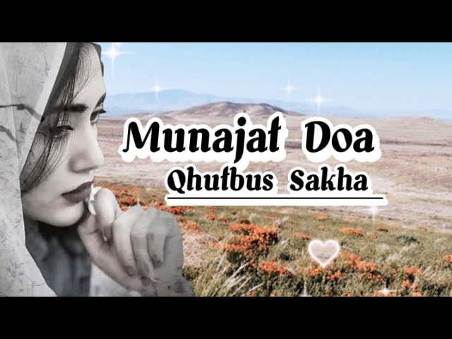 Munajat Doa - Qhutbus Sakha (Official Lyrics Music)@PelangiMusiclirik class=