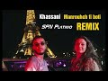 Khassani  manrouhch fi boti sfn platino remix    