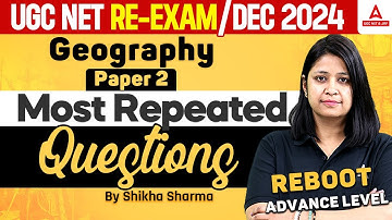 UGC NET Geography Most Repeated Questions | UGC NET Paper 2 Geography By Shikha Ma