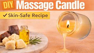 How to Make a Massage Candle (Skin-Safe Lotion Candle Recipe)