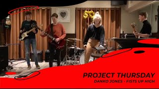Danko Jones - Fists Up High (Project Thursday Cover)
