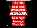 Garena email unsubscribe Ko code Kaise Le Aaye|FREE FIRE Unsubscribe recovery email to Resubscribe