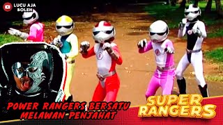 BERSATU! SUPER RANGERS MELAWAN BARBADOR! - SUPER RANGERS