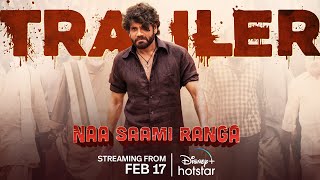 Naa Saami Ranga - Trailer | Streaming from 17th Feb | Akkineni Nagarjuna | Ashika