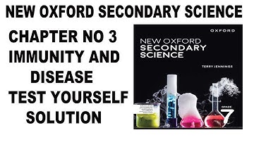 Grade 7 New Oxford Secondary Science Unit 3 Immunity And Diseases Test Yourself Solution