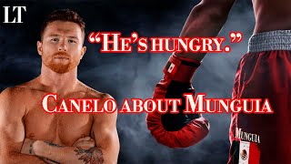 Canelo About Munguia! - 