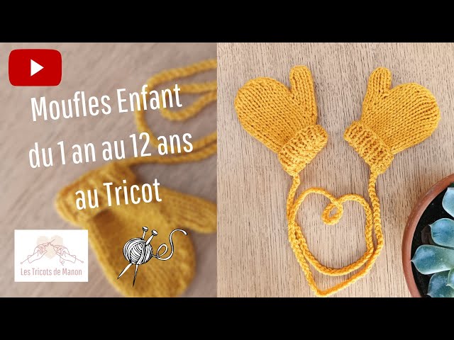 Moufles Enfant du 1 an au 12 ans au Tricot 