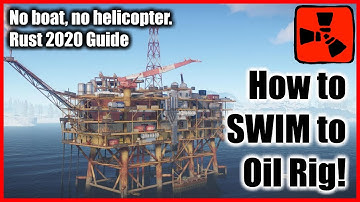 Rust - How to SWIM to Oil Rig (NO BOAT, NO HELI) [READ DESCRIPTION]