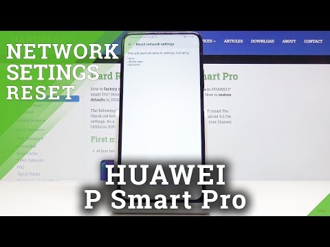 How to Reset Network Settings in HUAWEI P Smart Pro – Wipe Connection Settings