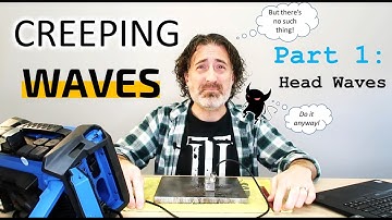 Creeping Waves Part 1 (Head Waves)