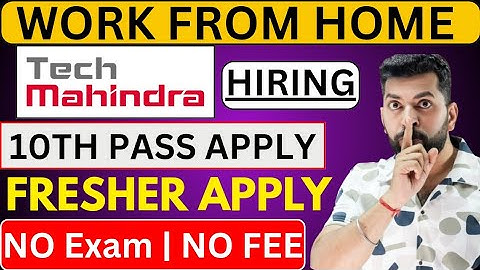 Tech Mahindra Work From Home Job 2025 | Tech Mahindra WFH Jobs 2025 | 10th Pass Work From Home Jobs