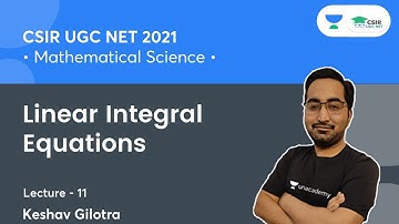 Linear Integral Equations CSIR NET DEC 2021 | By Keshav Gilotra