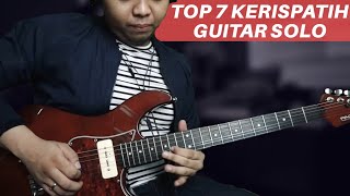 TOP 7 KERISPATIH GUITAR SOLO (By Eky Saputra)