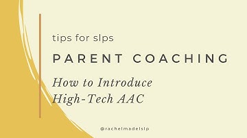 How to Introduce High-Tech AAC