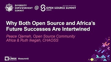 Why Both Open Source and Africas Future Successes Are Intertwined - Peace Ojemeh & Ruth Ikegah
