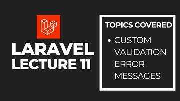 Laravel Validation with Custom Error Messages | Beginner Friendly Guide