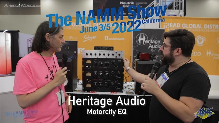NAMM 2022 - Heritage Audio Motorcity EQ - AmericanMusical.com