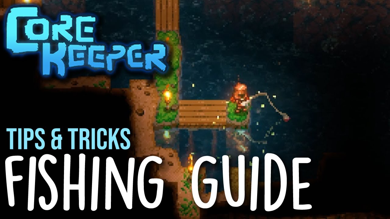 How to Fish in Core Keeper - Complete Fishing Guide Tips for How