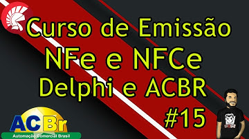 Aula 15 emissor de NFe e NFCe em Delphi -  Criação da Tela de Emissão de NFCe