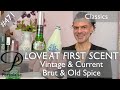Vintage and current versions of Brut and Old Spice perfume on Persolaise Love At First Scent ep 471