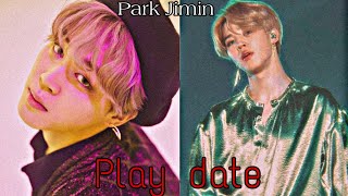 Park•Jimin{Fmv} Play date