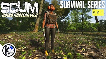 Off to a GOOD Start - SCUM 0.8 Going Nuclear Survival Series Ep.1
