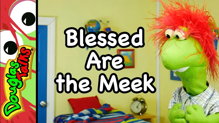 Blessed Are the Meek | The Beatitudes for Kids