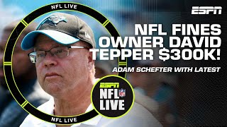 NFL fines David Tepper $300K 💰 Adam Schefter details the latest | NFL Live