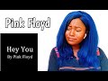 Pink Floyd - Hey You Reaction
