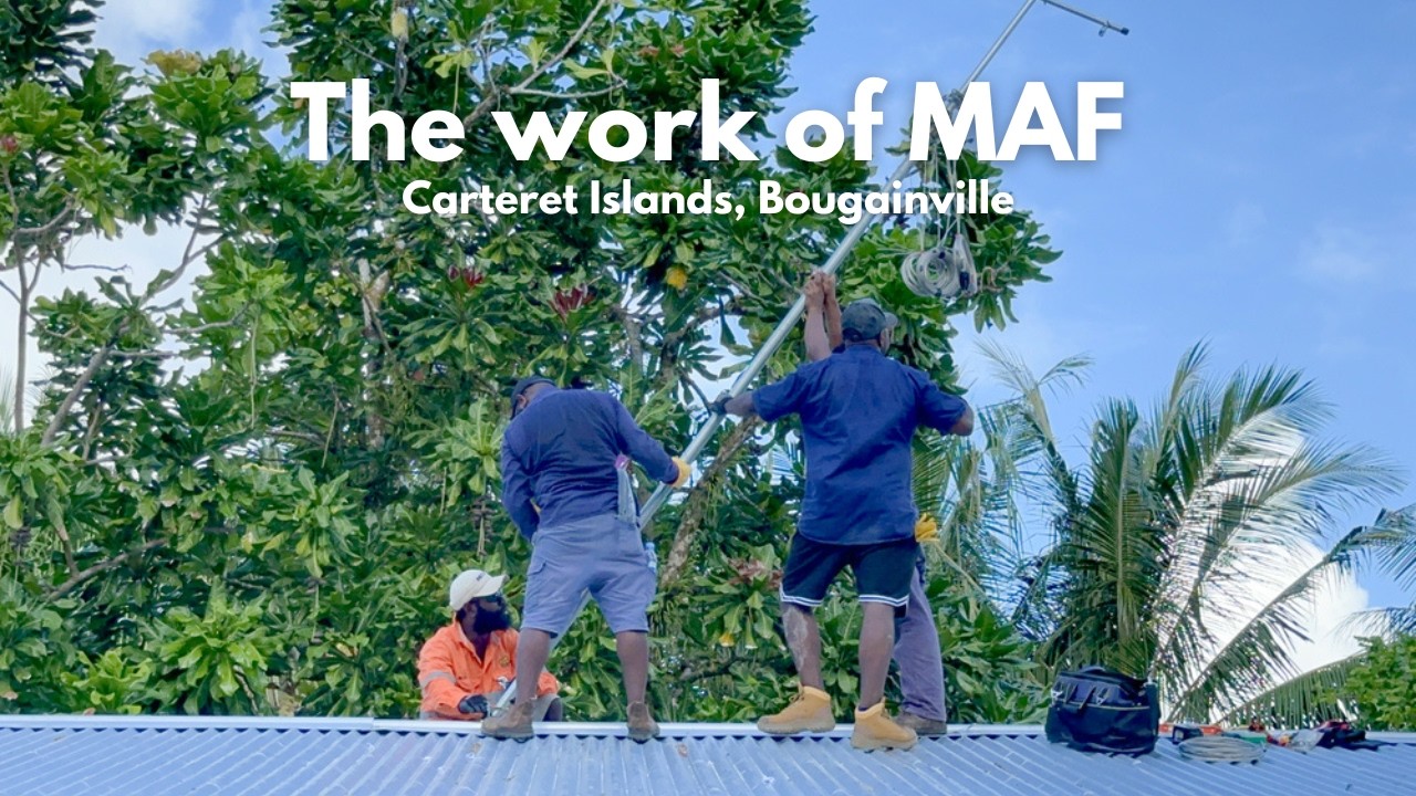 The Work of MAF: Carteret Islands overview