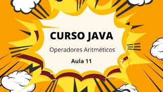 Programação com Java |  Operadores Aritméticos | Criando uma Calculadora | Coffee Tag 11