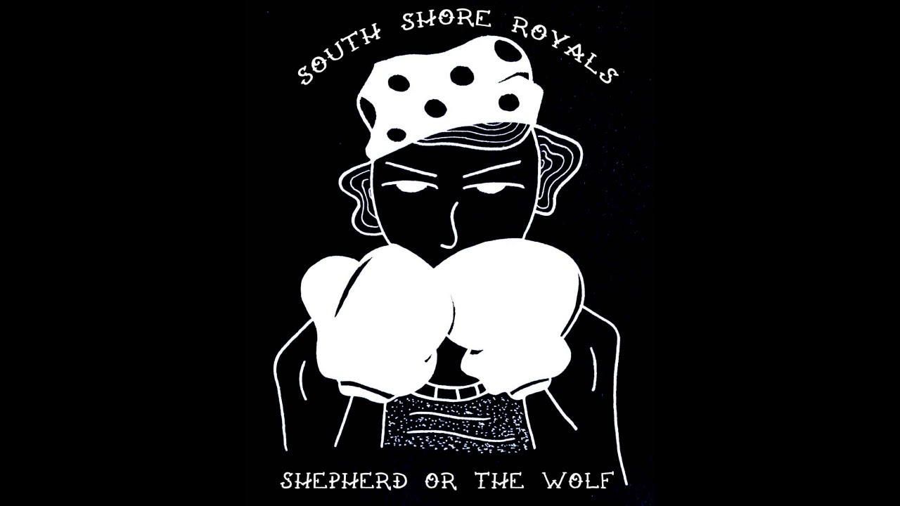South Shore Royals "Shepherd or the Wolf"