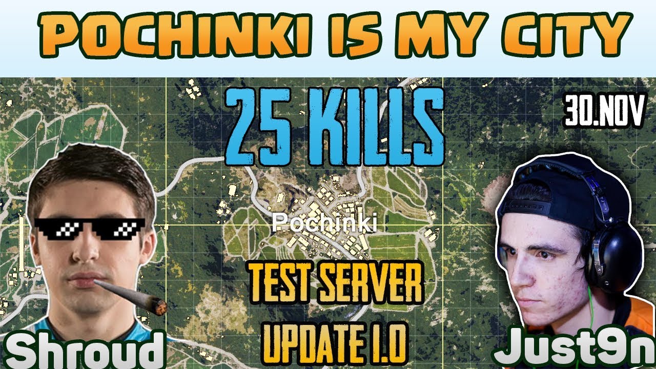 POCHINKI IS MY CITY - Shroud and Just9n 25 Kills FPP [TEST SERVER] - PUBG Highlights Top 1 #19