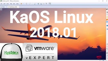 How to Install KaOS Linux 2018.01 + VMware Tools + Review on VMware Workstation [2018]